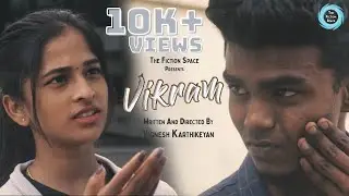 VIKRAM - Tamil Short Film | Vignesh Karthikeyan | #TheFictionSpace