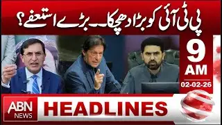 Major Blow to PTI | Big Resignations Expected? | HEADLINES 9:00 AM | ABN NEWS