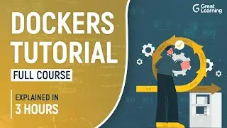 Docker Tutorial for Beginners | Docker Full Course | Devops Tools | Great Learning