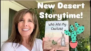Who Ate My Cactus? Children's Book Read-Aloud with Phoebe Fox