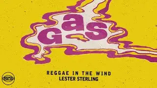 Lester Sterling - Reggae in the Wind (Official Audio) | Pama Records