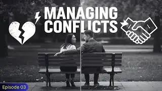 Effective Conflict Resolution in Relationships: Strategies for a Stronger Bond