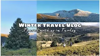 Cozy Winter Trip | Travel with Us in Turkey | Silent Travel Vlog | Hiking Adventure - Slow Living