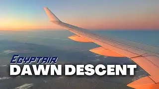 Spectacular Egyptian Sunrise into Cairo | Egyptair A220