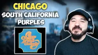 CHICAGO - South California Purples | FIRST TIME HEARING REACTION
