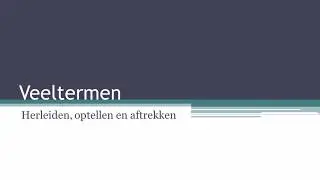 4.1 Veeltermen optellen aftrekken
