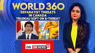 Canada News | Is Canada Being Soft On Sikh Extremism? India Canada Relations At Stake? | News18