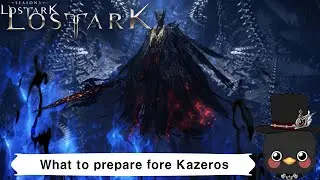 (KR)Lostark What to prepare for Kazeros(party class, in game score, etc..)