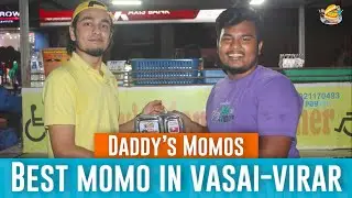 Best Momo in vasai virar | Daddy's Momo | vasai virar street food | Ek Plate Mumbai | Sattar Fattar