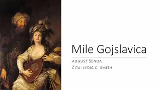 August Šenoa - Mile Gojslavica - Audio video knjiga - Hrvatski jezik i književnost #august #šenoa
