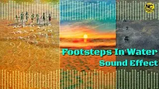 Footsteps In Water Nature Sounds Effects,The footsteps of water, footsteps Music by NC sound effect