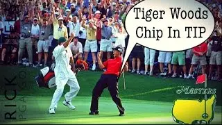 THE MASTERS- TIGER WOODS CHIP IN TIP