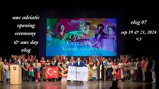 vlog seven: opening ceremony & uwc day 2024