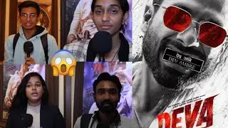 DEVA MOVIE PUBLIC REVIEW TODAY ( CRAZY REACTION ) | Shahid Kapoor | SenStyle MR 😳