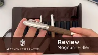 Graf von Faber-Castell Magnum |&nbsp;Magnum F&uuml;ller | Review