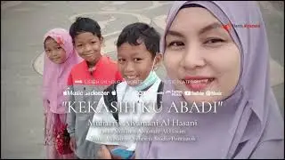 Kekasih Ku Abadi - Muharris Alyamani Al Hasani. Official Music 
