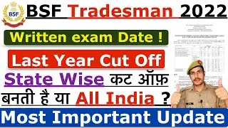 BSF Tradesmen Exam Date 2022 | BSF Tradesmen Last Year State wise Cut off | BSF Tradesmen 2022