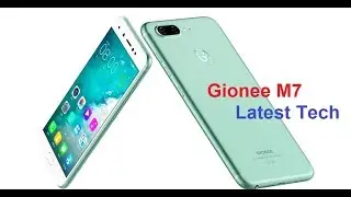 Latest Smart Phone Gionee M7 Review