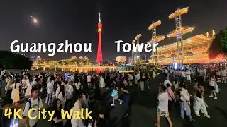 4K City Walk | Guangzhou Tower 🌃 Night Lights Like This!
