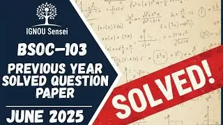 BSOC&ndash;103 Solved Question Paper | June 2025 | IGNOU Previous Year Question Paper