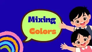 Magic Color Mixing | Learn Colors for Kids | Fun Learning Video