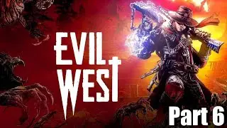 EVIL WEST Gameplay Walkthrough Part 6 Remote RI Outpost