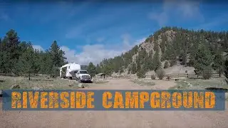 Riverside Campground - Eleven Mile Canyon