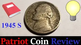 1945 S War Nickel | Patriot Coin Reviews | Educational Coin Review of 1945 S Jefferson War Nickel