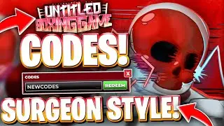 🔮*SURGEON STYLE* CODES FOR UBG! ROBLOX UNTITLED BOXING GAME CODES FOR SURGEON STYLE UPDATE