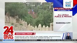 Ilang pasyalan sa Baguio City, sarado sa Nov. 10 | 24 Oras Weekend