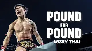 Who&rsquo;s the Best in ONE? Ranking the Top Pound-for-Pound Muay Thai Fighters