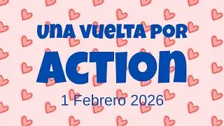 Una vuelta por Action (1 de febrero 2026)