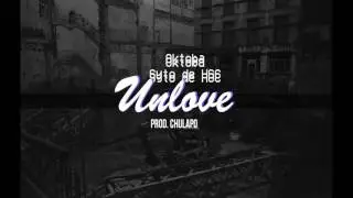 Oktoba & Syto de HGC - UNLOVE (Prod. Chulapo)