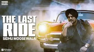 The Last Ride Sidhu Moose Wala Song #song #subscribe 
