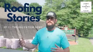 [Ep. 1 - The Salvation Army] - Roofing Stories by James & Whitney Co.  #MainesRoofer
