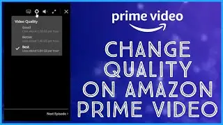 How To Change Quality In Amazon Prime Video 2023? Change Video Quality on Amazon Prime