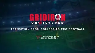 Beyond the Gridiron: Transitioning from College to Pro Football