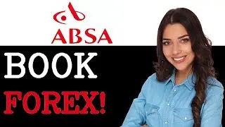 Why Use Absa Bank Forex Booking (2025)