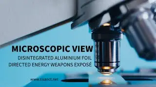 Microscopic View 🔬: Disintegrated Aluminium Foil - Directed Energy Weapons Expos&eacute;