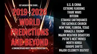 2019-2020 WORLD PREDICTIONS: CELEBRITY, ECONOMY, NATURAL DISASTERS & BEYOND!