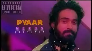NEXUS - PYAAR || प्यार || prod.by Bonnie ( Official music video ) @NEXUSofficialmusicchannel 2026