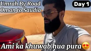 Umrah by Road again..!!❤️Ami ka khuwab pura hogya..!!😍❤️