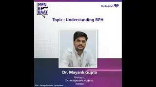 Understanding BPH || Dr. Mayank Gupta