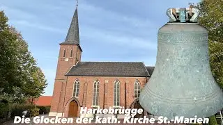 Harkebrügge I Kath. Kirche St. Marien I Präsentation der Glocken