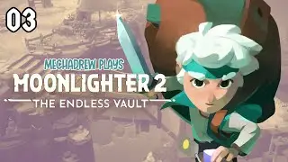More Health is Always Helpful - Moonlighter 2 #3 (Early Access PC Gameplay)
