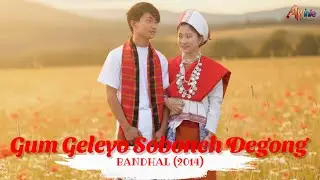 Gum Geleyo Soboneh Degong | Bandhal (2014) | Namita & Nayan Muni | A Tongchangya Romantic Album