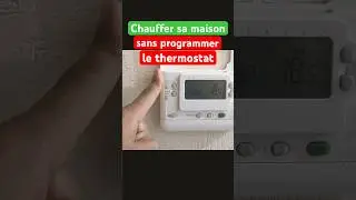 Chauffer sa maison et utliser chaudi&egrave;re sans programmer le thermostat #shortsvideo #chaffoteaux