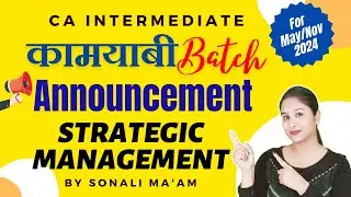 Strategic Management Kaamyabi Batch Announcement For CA Inter Sep 24 & Jan 25 Exam By Sonali Ma'am