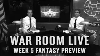The Fantasy War Room: Week 5 preview and positional rankings