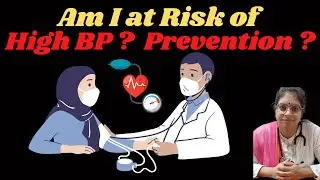 High Blood Pressure (BP) I Who are at Risk & Prevention